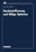 Kursbeeinflussung und fällige Optionen