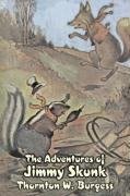 The Adventures of Jimmy Skunk by Thornton Burgess, Fiction, Animals, Fantasy & Magic