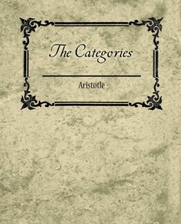 The Categories - Aristotle