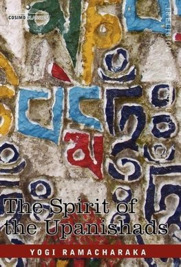 The Spirit of the Upanishads