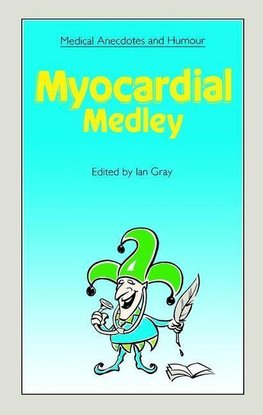 Gray, I: Medical Anecdotes and Humour