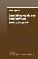 Sprachbiographie und Sprachstörung