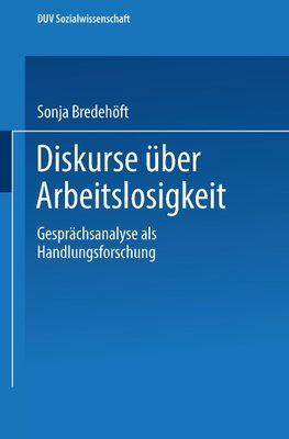 Diskurse über Arbeitslosigkeit