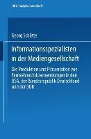 Informationsspezialisten in der Mediengesellschaft