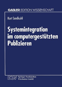 Systemintegration im computergestützten Publizieren