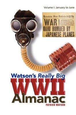 Watson's Really Big WWII Almanac