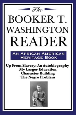 The Booker T. Washington Reader (an African American Heritage Book)