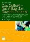 Cop Culture - Der Alltag des Gewaltmonopols