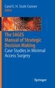 The SAGES Manual of Strategic Decision Making