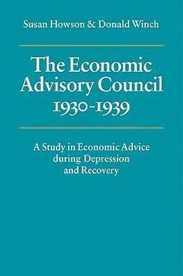 The Economic Advisory Council, 1930 1939