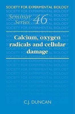 Calcium, Oxygen Radicals and Cellular Damage