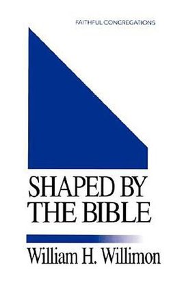 Shaped by the Bible