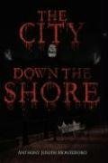 THE CITY DOWN THE SHORE