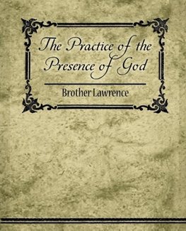 The Practice of the Presence of God