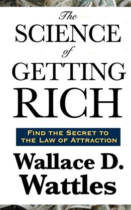 The Science of  Getting Rich