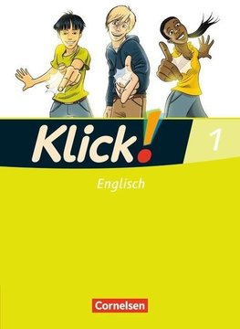 Klick! Englisch 1: 5. Schuljahr. Schülerbuch