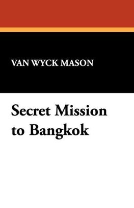 Secret Mission to Bangkok