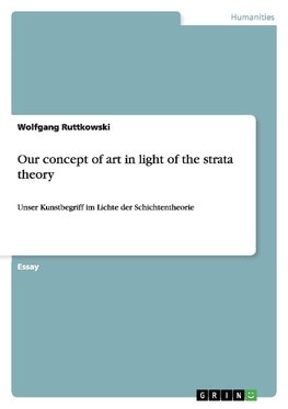 Our concept of art in light of the strata theory