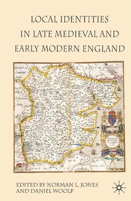 Local Identities in Late Medieval and Early Modern England