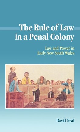 The Rule of Law in a Penal Colony