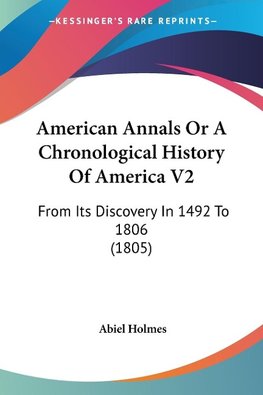 American Annals Or A Chronological History Of America V2