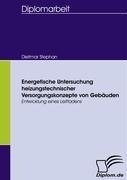 Energetische Untersuchung heizungstechnischer Versorgungskonzepte von Gebäuden