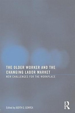 The Older Worker and the Changing Labor Market