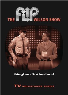 Sutherland, M:  The Flip Wilson Show