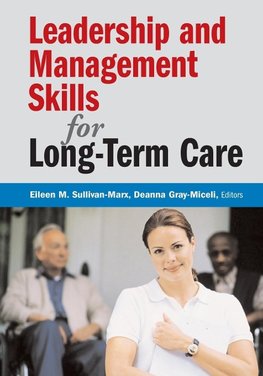 Leadership and Management Skills for Long-Term Care