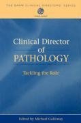 Galloway, M: Clinical Director of Pathology