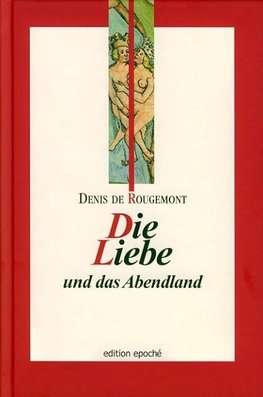 Die Liebe und das Abendland