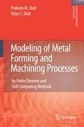 Modeling of Metal Forming and Machining Processes