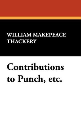 Contributions to Punch, Etc.