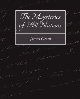 The Mysteries of All Nations