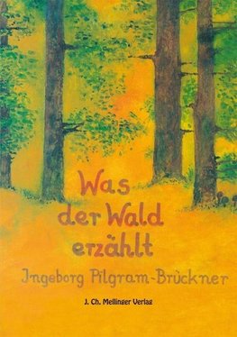 Was der Wald erzählt