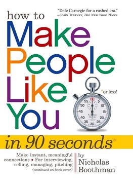 How to Make People Like You in 90 Seconds or Less!