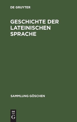 Geschichte der lateinischen Sprache