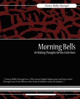 Morning Bells Or Waking Thoughts for the Little Ones