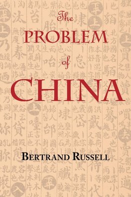 The Problem of China (with footnotes and index)