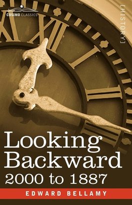 Bellamy, E: Looking Backward