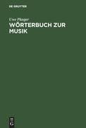 Wörterbuch zur Musik / Dictionnaire de la terminologie musicale