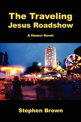 The Traveling Jesus Roadshow