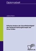 Kritische Analyse der Zukunftsträchtigkeit des Partievermarktungskonzepts der Firma Tchibo