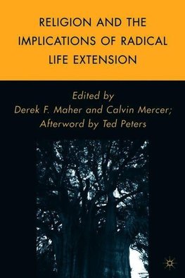 Religion and the Implications of Radical Life Extension