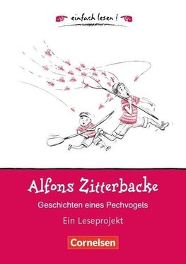 Alfons Zitterbacke. Geschichten eines Pechvogels