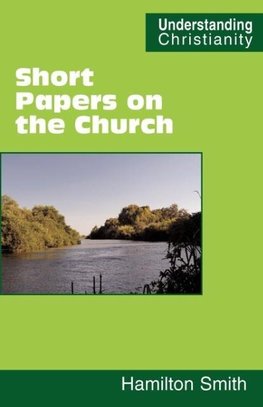 Short Papers on the Church