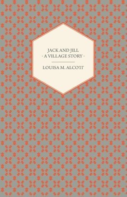 Jack and Jill - A Village Story