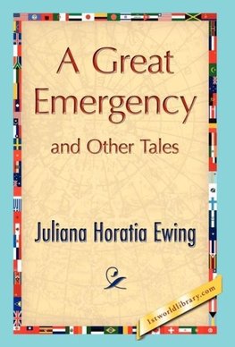 A Great Emergency and Other Tales