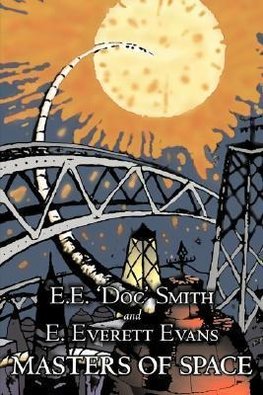 Masters of Space by E. E. 'Doc' Smith, Science Fiction, Adventure, Space Opera