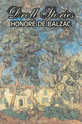 Droll Stories by Honore de Balzac, Fiction, Literary, Historical, Short Stories